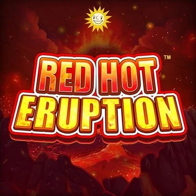 Red Hot Eruption™
