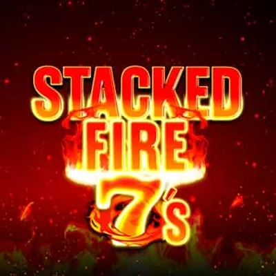 Stacked Fire 7s