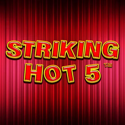 Striking Hot 5™