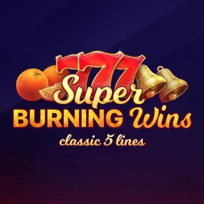 Super Burning Wins