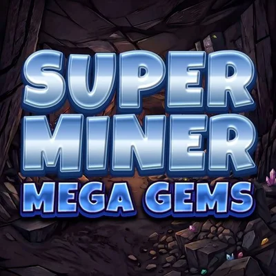 Super Miner - Mega Gems