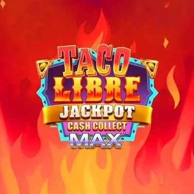 Taco Libre Jackpot: Cash Collect Max