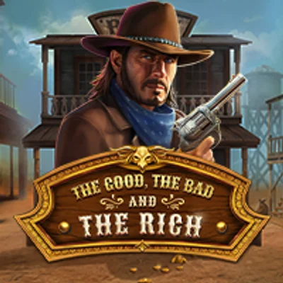 The Good The Bad and The Rich