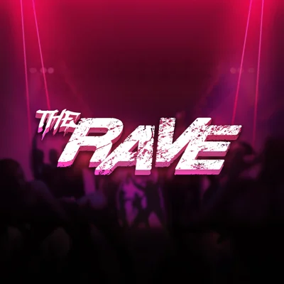 The Rave