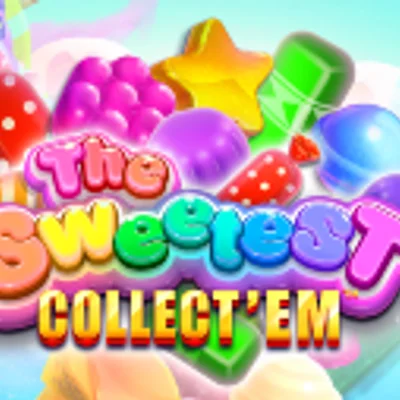 The Sweetest: Collect 'Em