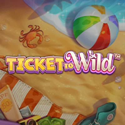 Ticket To Wild™