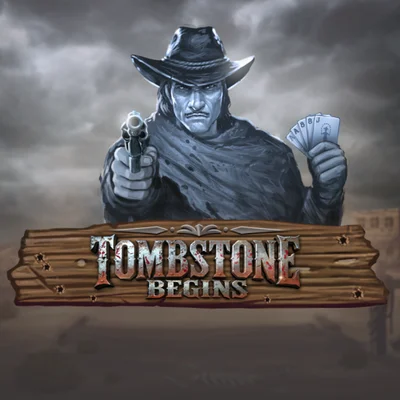 Tombstone Begins