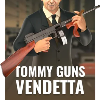 Tommy Gun's Vendetta