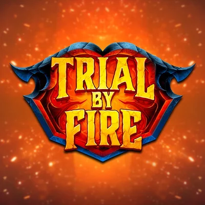 Trial By Fire