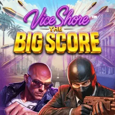 Vice Shore™ the Big Score