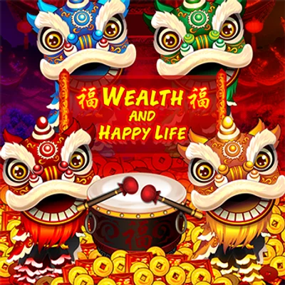 Wealth and Happy Life