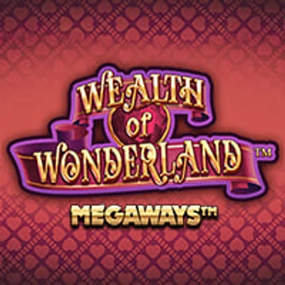 Wealth of Wonderland™ Megaways
