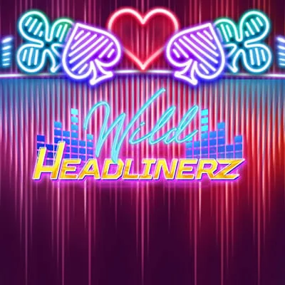 Wild Headlinerz