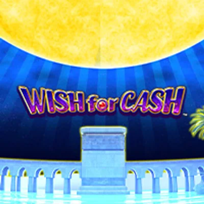 Wish for Cash