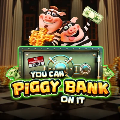 You Can Piggy Bank On It